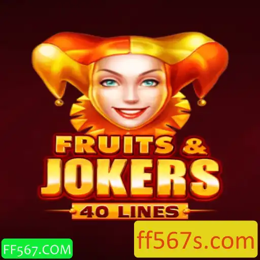 Descubra o Empolgante Mundo de FruitsAndJokers40 com FF567.COM